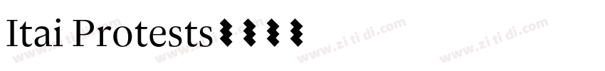 Itai Protests字体转换